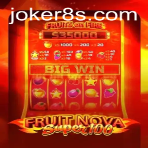 Discover the Exciting World of FruitNovaSuper100 and Joker8