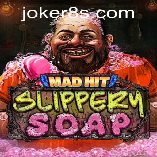 Exploring the Exciting World of MadHitSlipperySoap - A Dive into Joker8