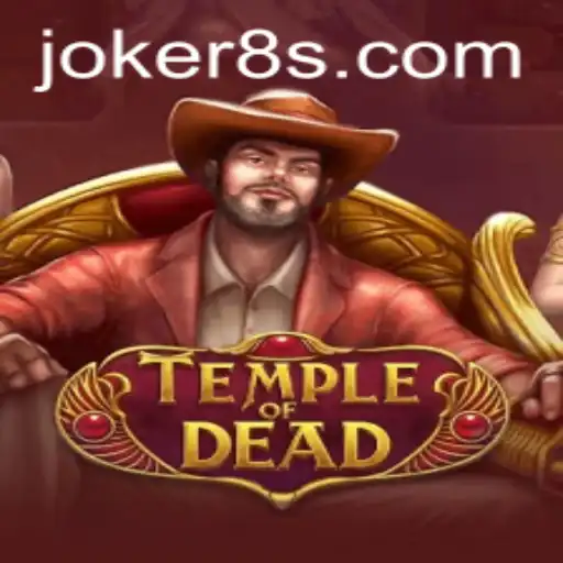 Exploring the Enigmatic World of TempleofDead: A Joker8 Adventure